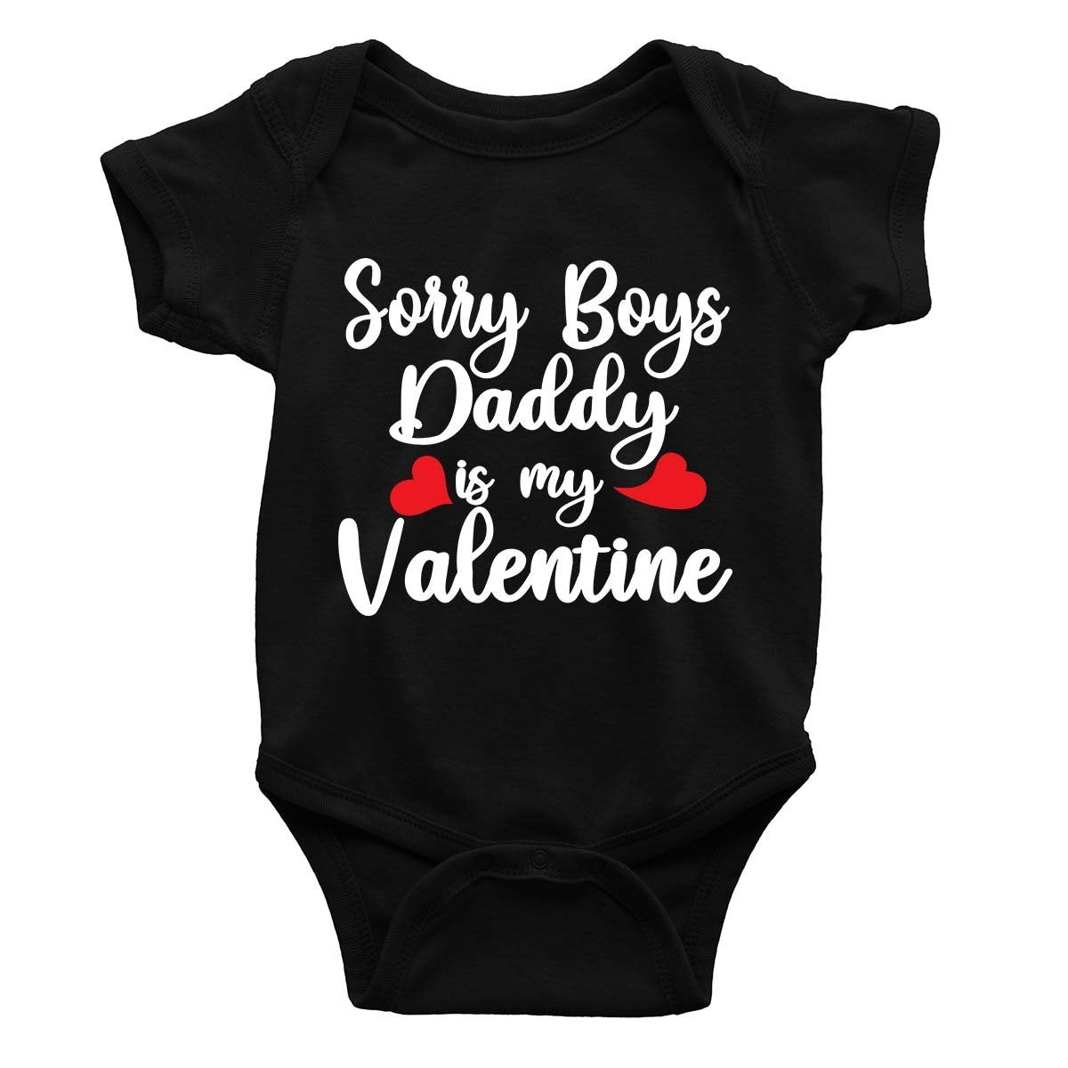 Sorry Boys Daddy is My Valentine Rompers