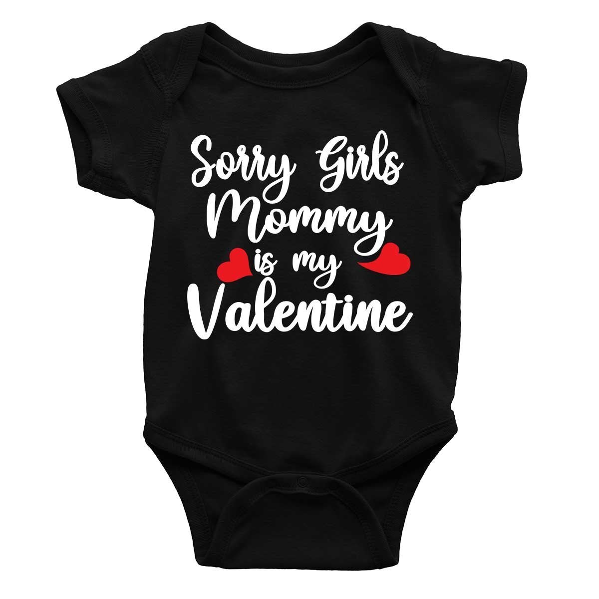 Sorry Girl Mommy Is My Valentine Rompers