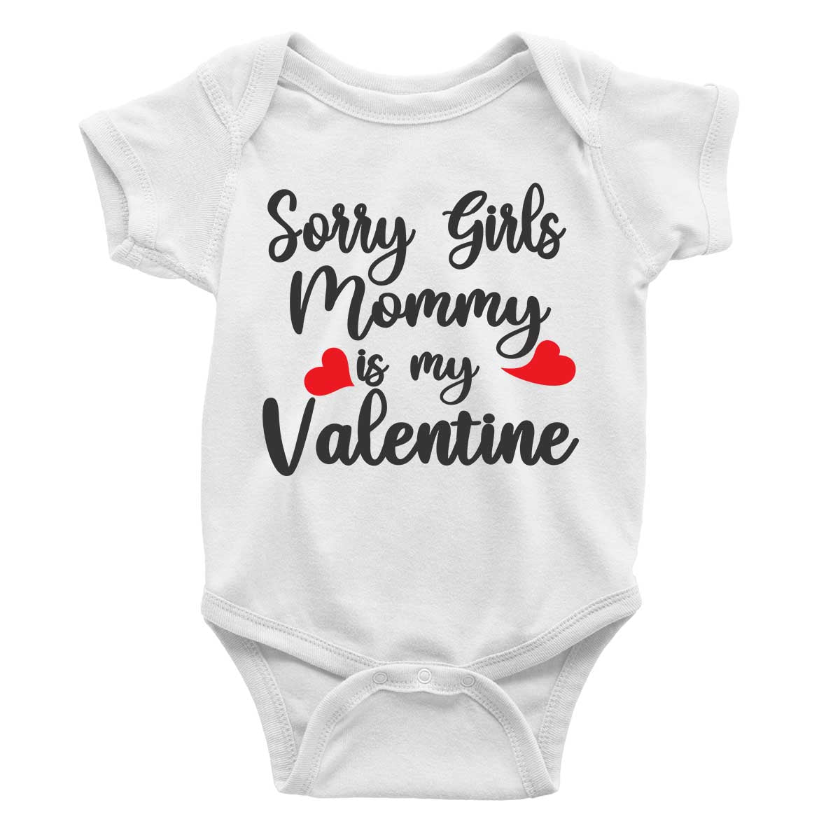 Sorry Girl Mommy Is My Valentine Rompers